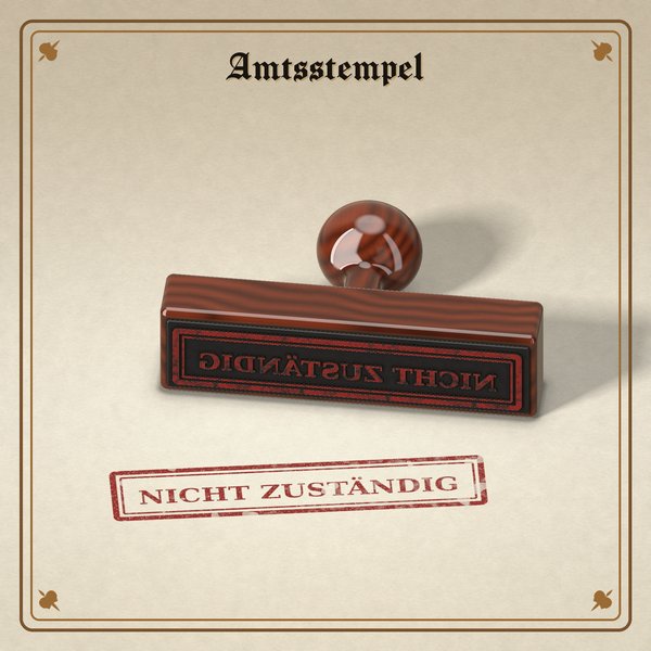 Amtsstempel mit Holzgriff und dem Abdruck „NICHT ZUSTÄNDIG“